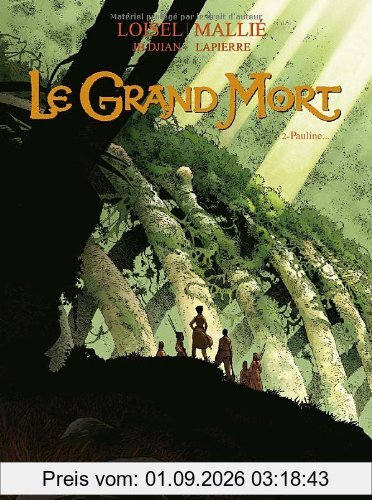 Le grand mort. Vol. 2. Pauline