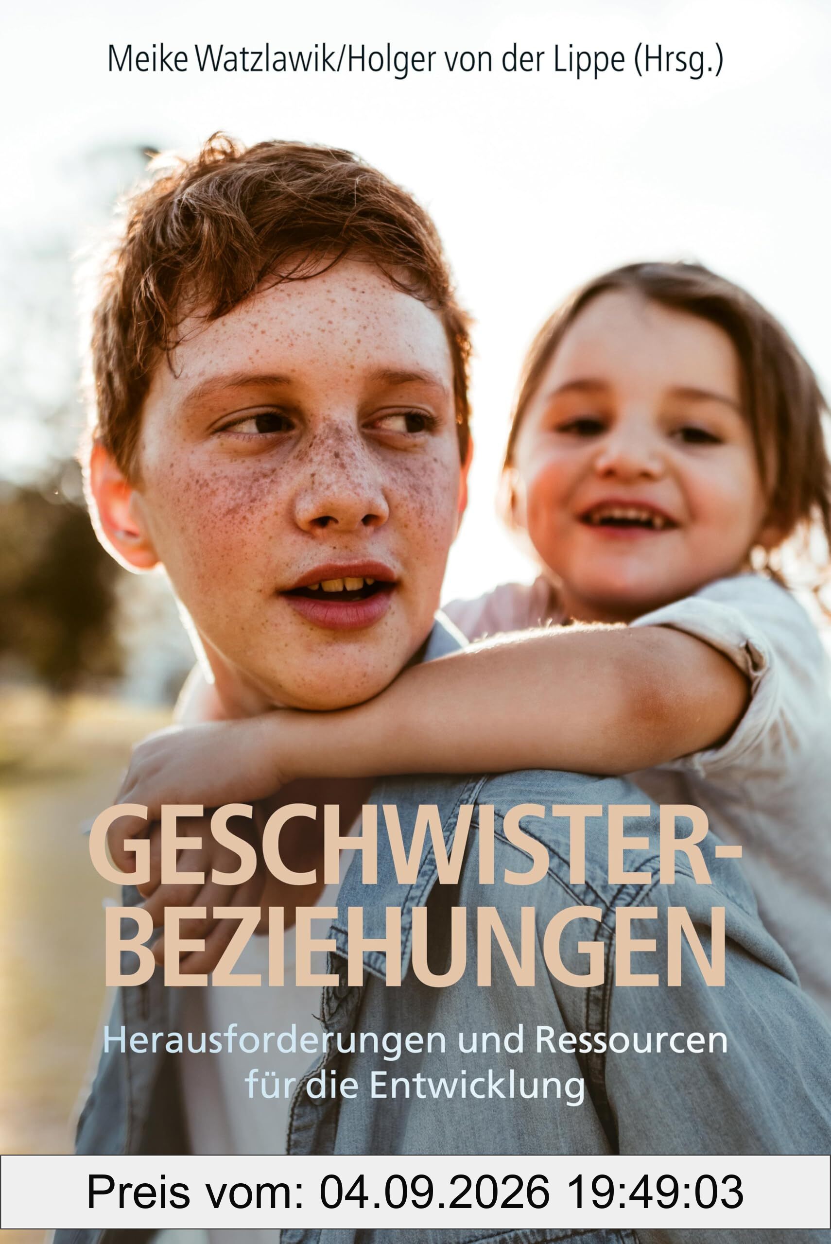 Geschwisterbeziehungen: Herausforderungen und Ressourcen für die Entwicklung