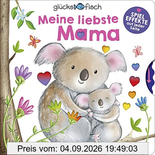 Glücksfisch: Meine liebste Mama: Kuschelreime mit niedlichen Spieleffekten - Geschenk zur Geburt und zum Muttertag