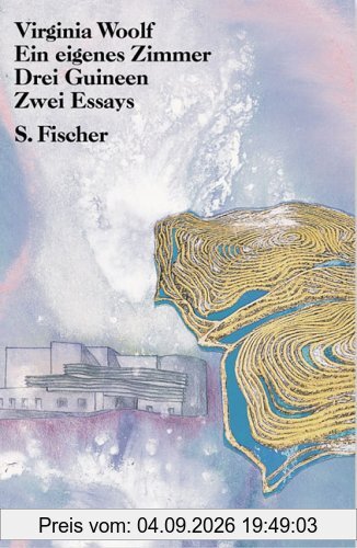 Ein eigenes Zimmer Drei Guineen: Zwei Essays