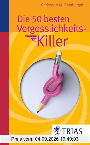 Die 50 besten Vergesslichkeits-Killer