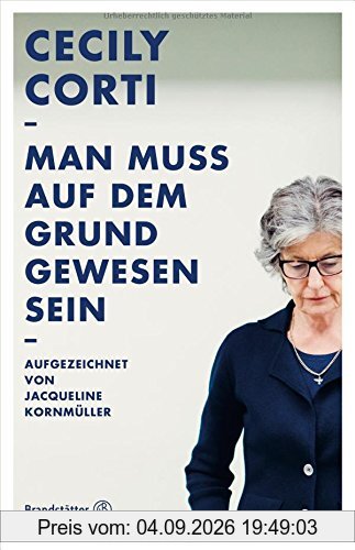 Man muss auf dem Grund gewesen sein
