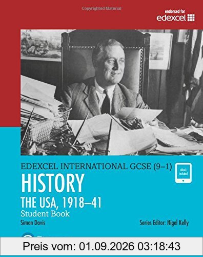 Edexcel International GCSE (9-1) History The USA, 1918-41 Student Book