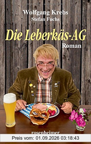 Die Leberkäs-AG - Roman