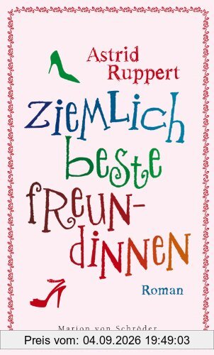 Ziemlich beste Freundinnen: Roman