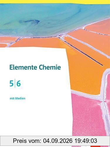 Elemente Chemie 5/6. Ausgabe Niedersachsen: Schulbuch mit Medien Klassen 5/6