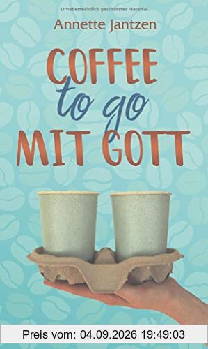 Coffee to go mit Gott