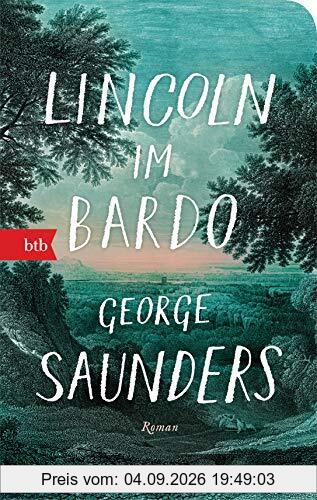 Lincoln im Bardo: Roman - Geschenkausgabe