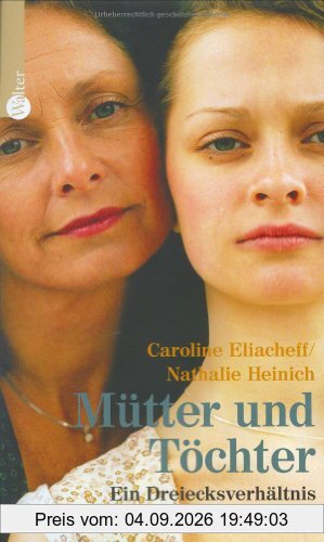 Mütter und Töchter. Ein Dreiecksverhältnis