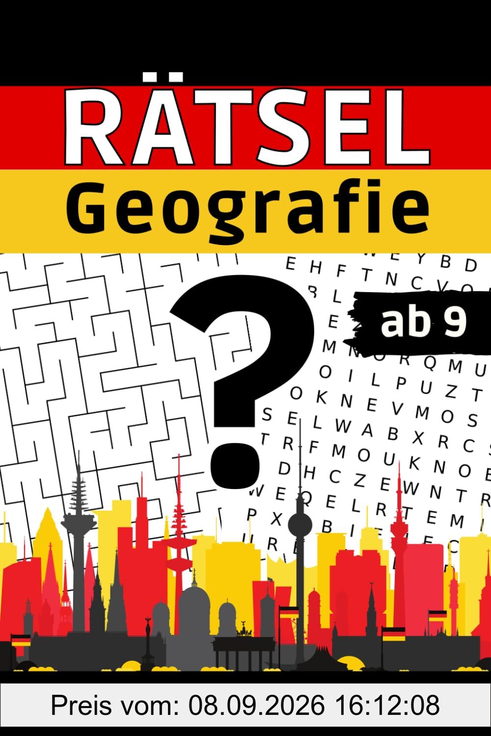 Rätsel Geografie Deutschland: Rätselbuch ab 9 Jahren mit abwechslungsreichen Rätseln und verschiedenen Leveln