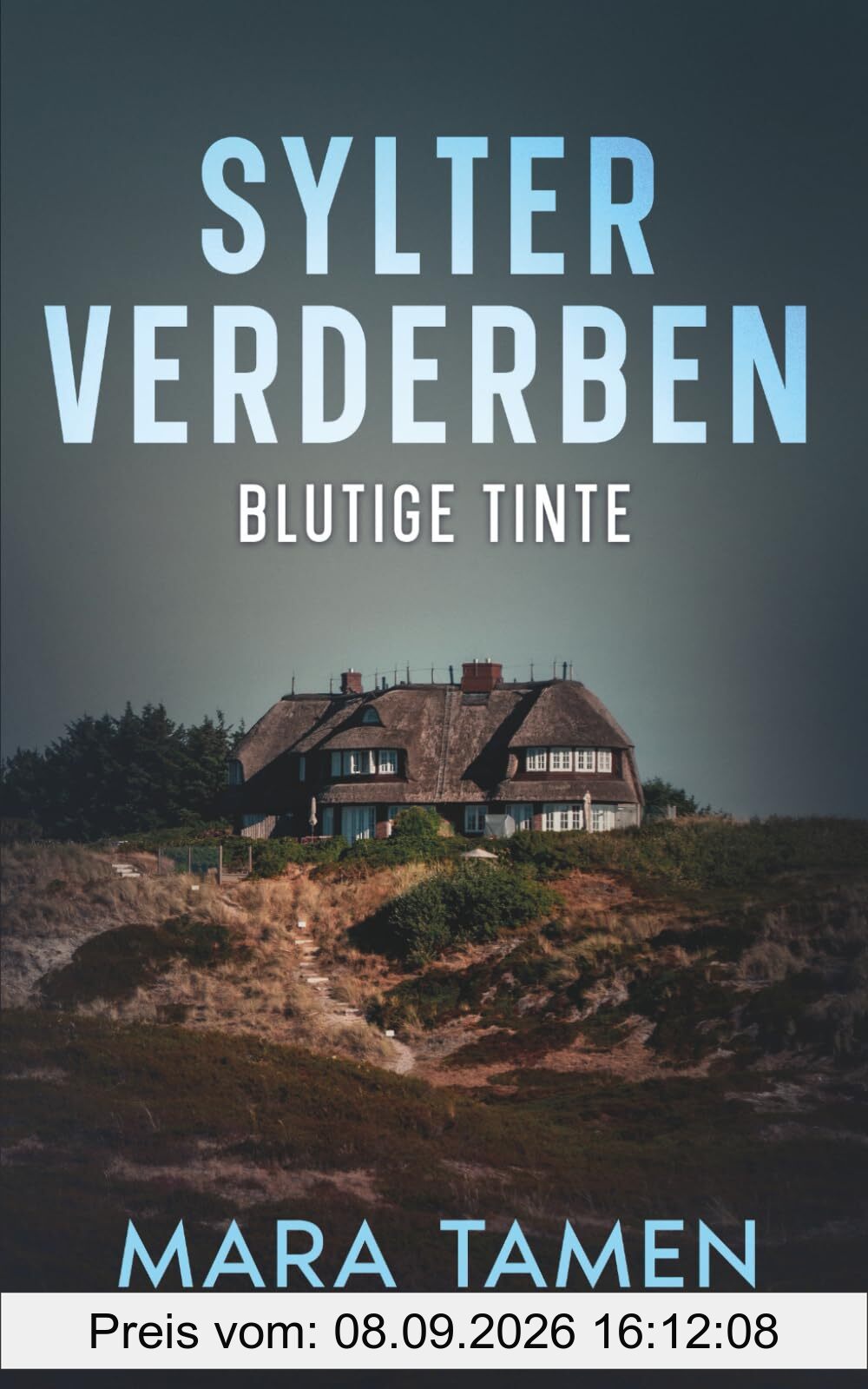 Sylter Verderben: Blutige Tinte (Sina Marten ermittelt, Band 17)