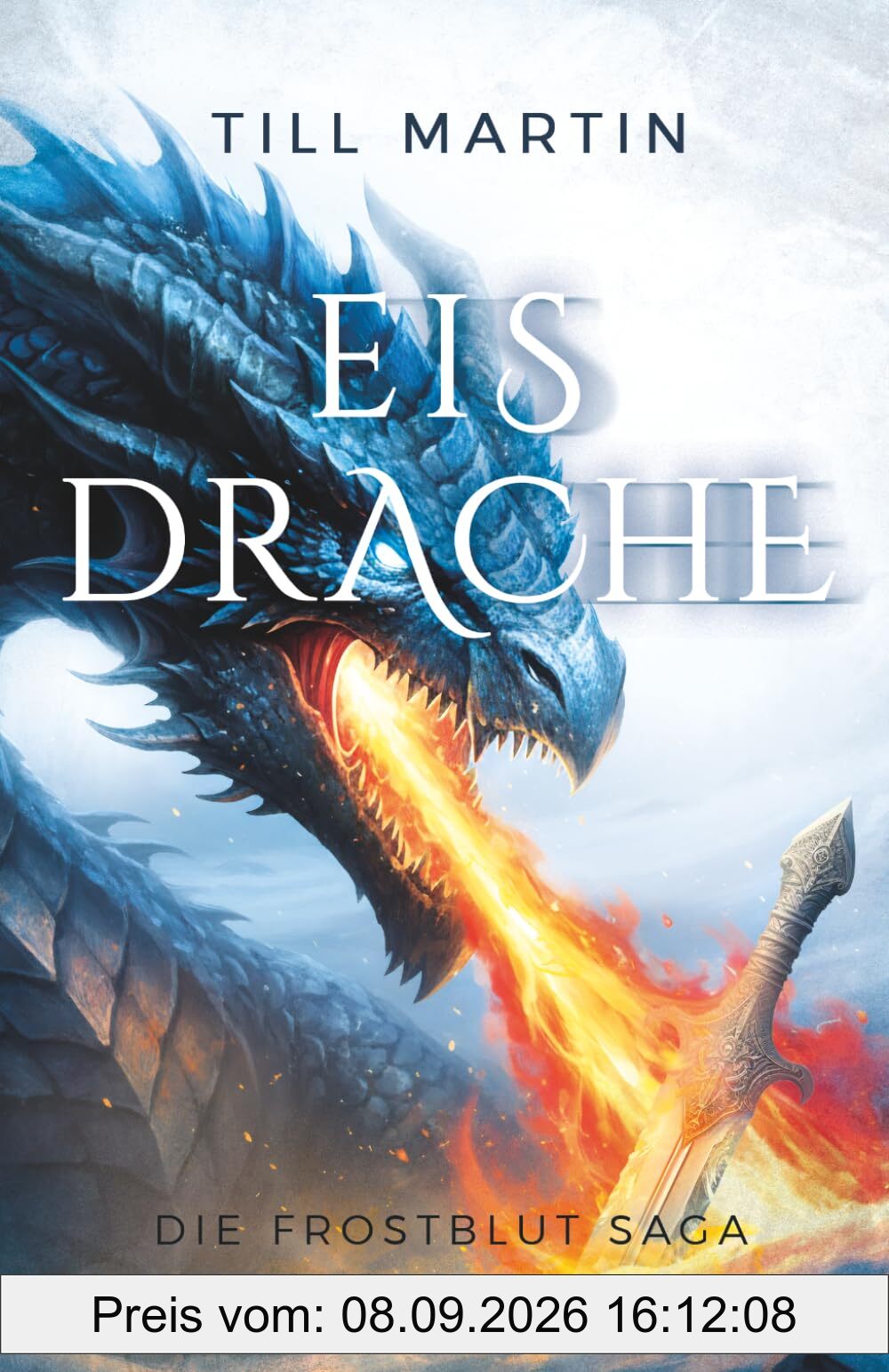 Eisdrache: Die Frostblut Saga - Band 3