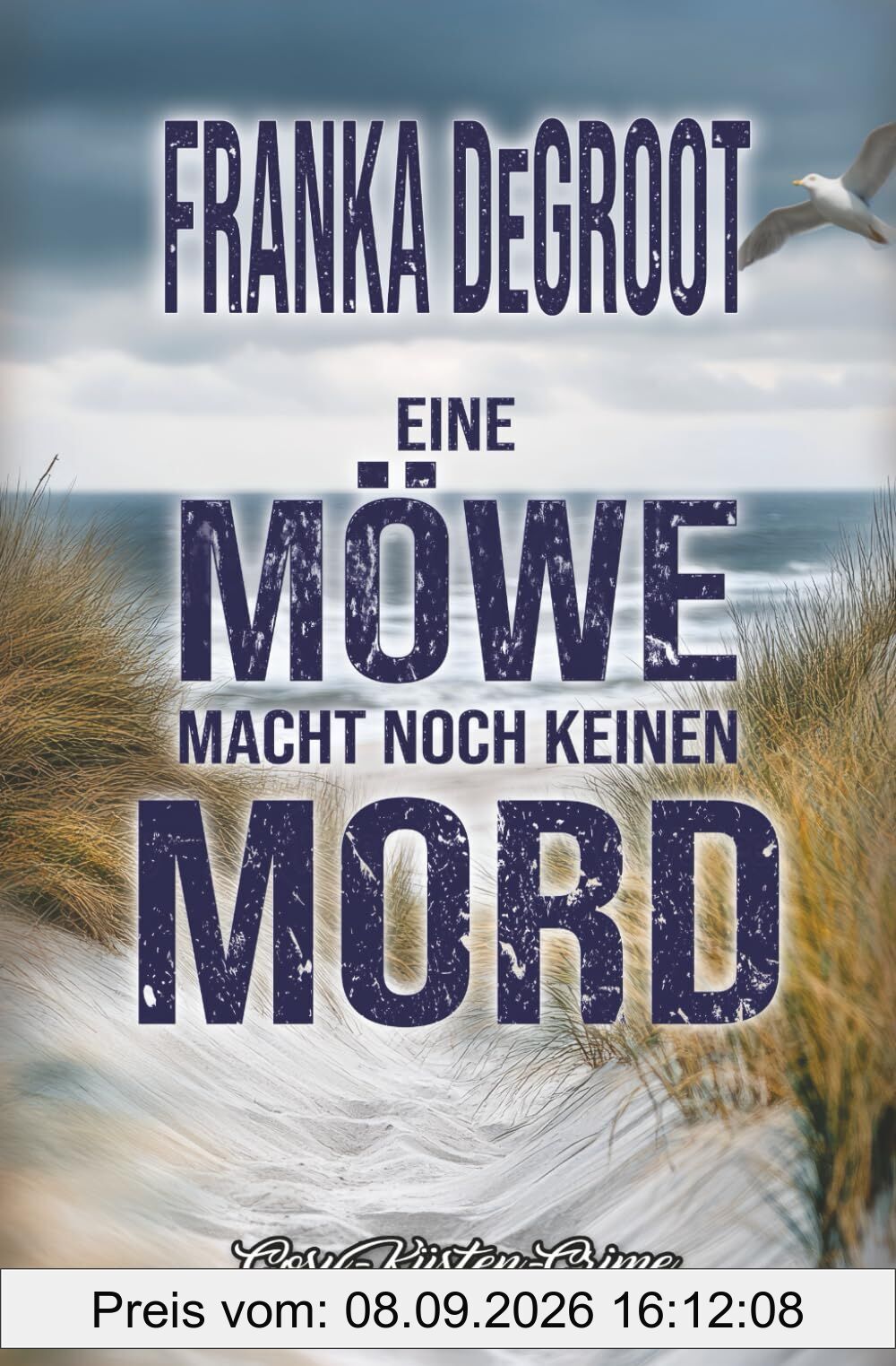 Eine Möwe macht noch keinen Mord: Cosy Küsten Crime (Lena Möversen ermittelt, Band 1)