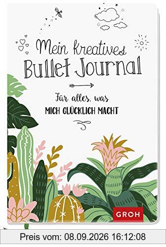 Mein kreatives Bullet Journal: Für alles, was mich glücklich macht