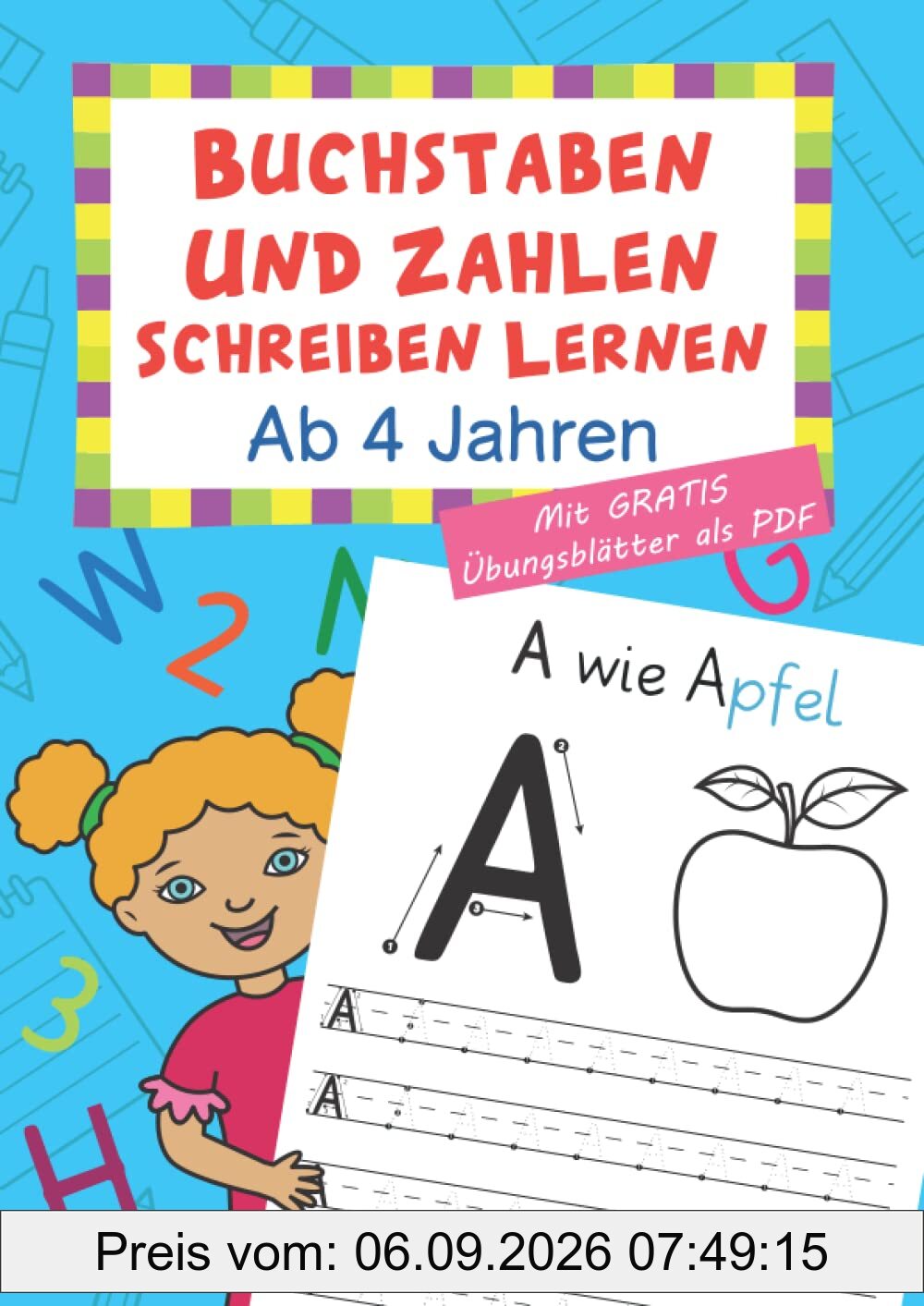 Buchstaben Und Zahlen Schreiben Lernen Ab 4 Jahren: Das Alphabet beherrschen und erste Zahlen von 0-20 spielerisch kennenlernen. Übungsheft für ... Mit extra Übungsblätter als PDF-Download