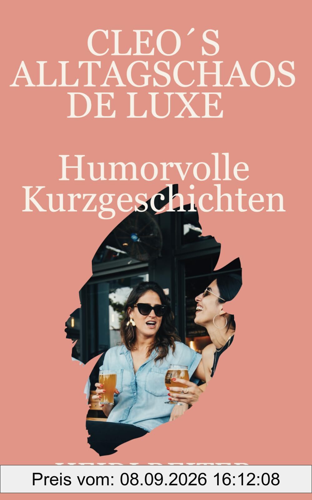 Cleo´s Alltagschaos De Luxe: Humorvolle Kurzgeschichten aus dem Alltag