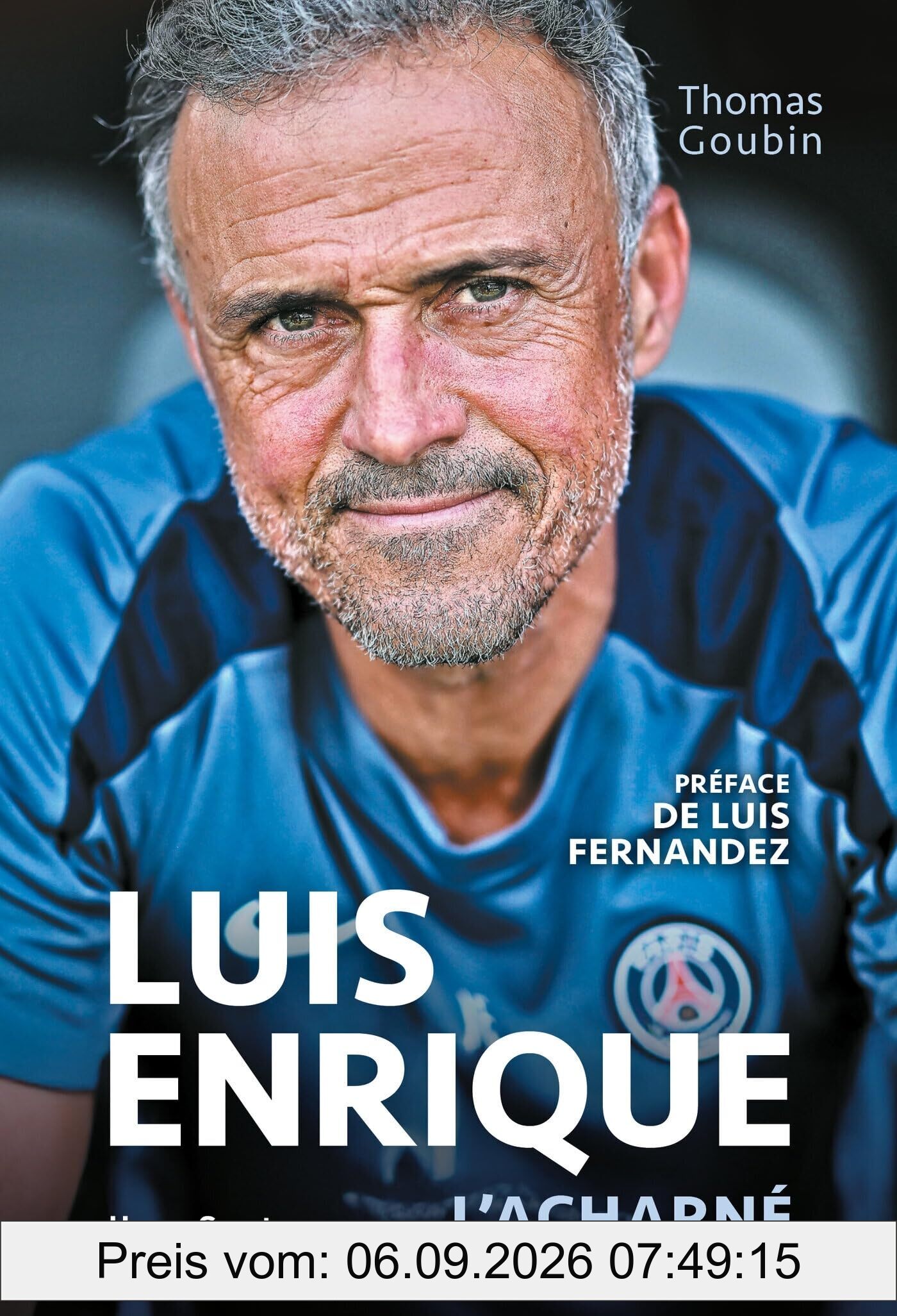 Luis Enrique : l'acharné