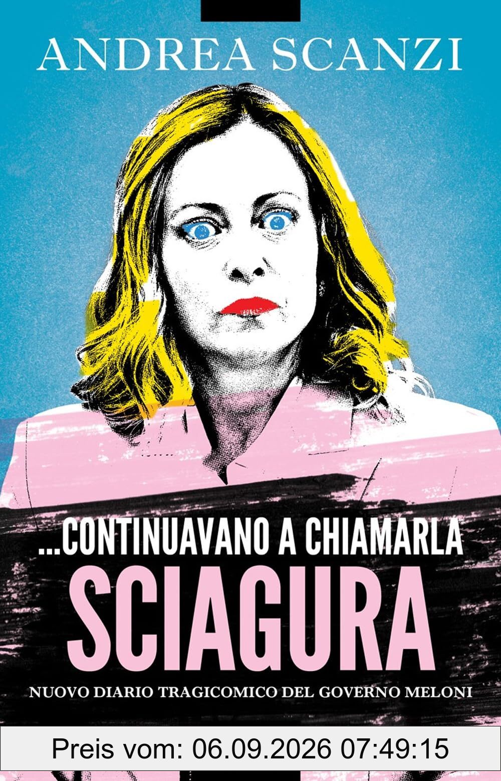 ...Continuavano a chiamarla sciagura. Nuovo diario tragicomico del governo Meloni