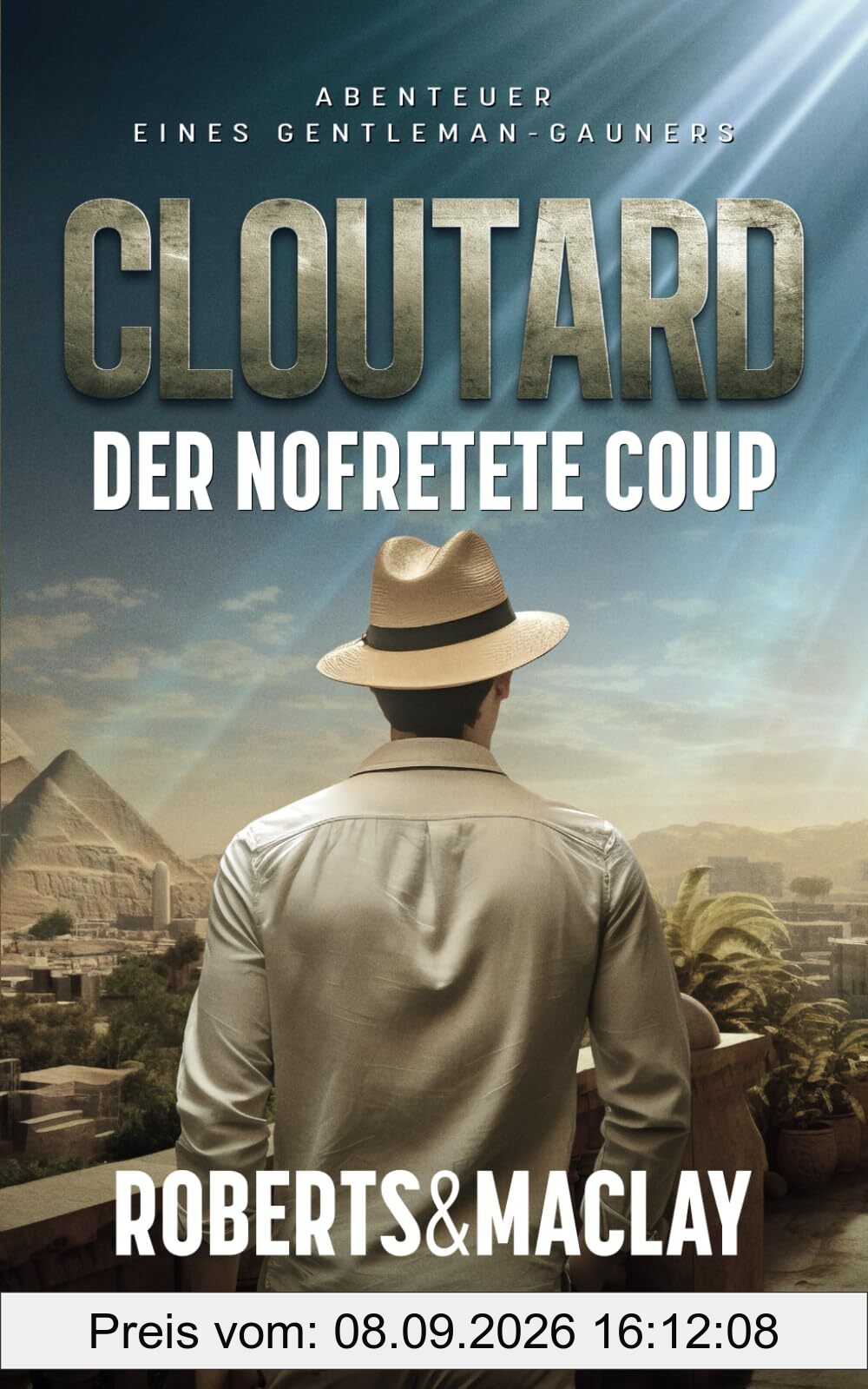 Cloutard: Der Nofretete Coup (Abenteuer eines Gentleman-Gauners, Band 2)