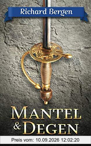 Mantel & Degen: Abenteuerroman (George Glen, Band 1)