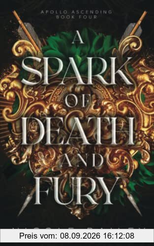 A Spark of Death and Fury (Apollo Ascending, Band 4)