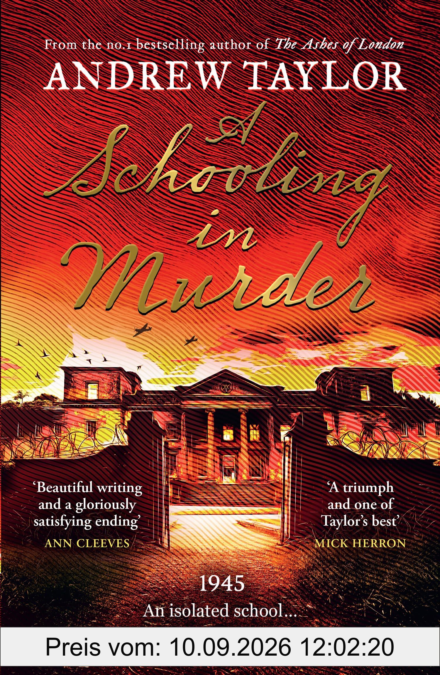 A Schooling in Murder: The gripping new WWII historical mystery from the Sunday Times bestselling author of The Ashes of London