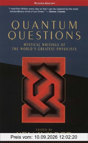 Quantum Questions: Mystical Writings of the World's Great Physicists