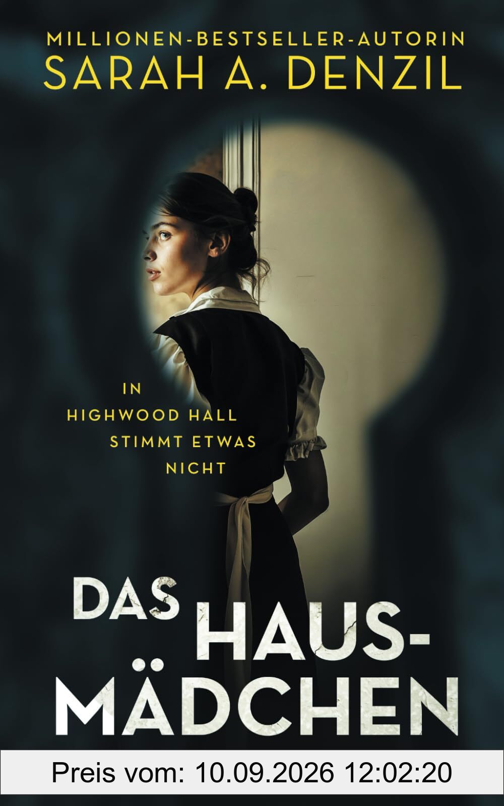 Das Hausmädchen: In Highwood Hall stimmt etwas nicht