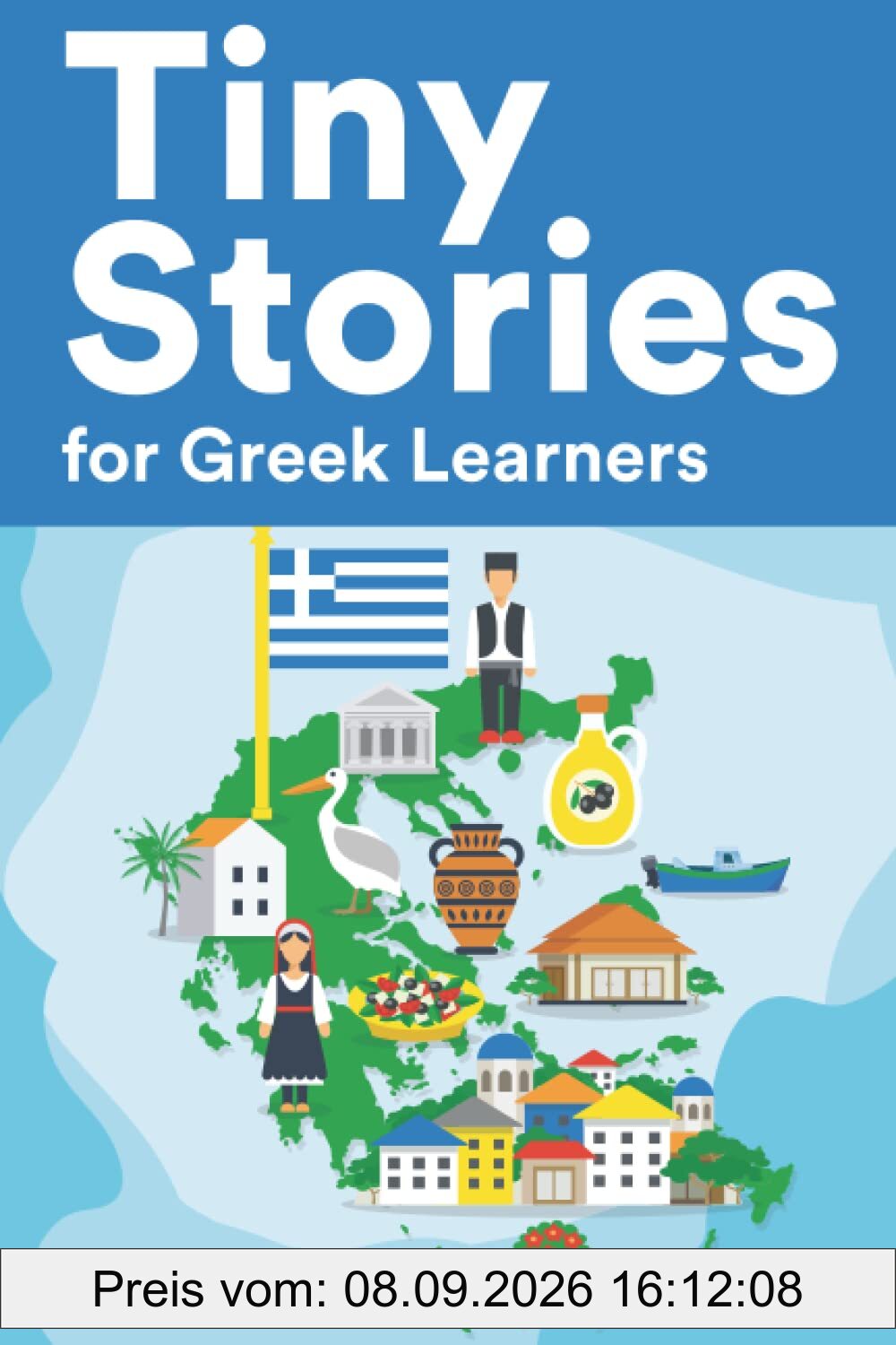 Tiny Stories for Greek Learners: Short Stories in Greek for Beginners and Intermediate Learners