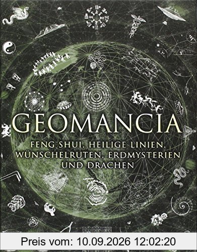 Geomanica: Die Kunst der Erkenntnis größerer Zusammenhänge mithilfe der Erde.