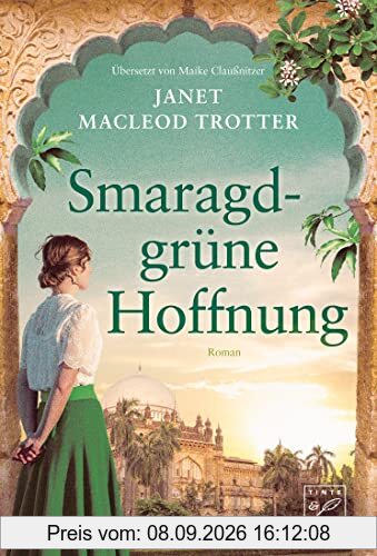 Smaragdgrüne Hoffnung (Neubeginn in Indien, Band 1)