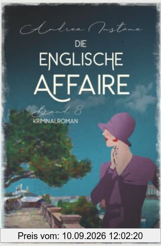 Die englische Affaire (Fräulein Schumacher ermittelt, Band 8)