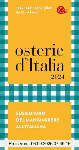 Osterie d'Italia 2024. Sussidiario del mangiarbere all'italiana (Guide)