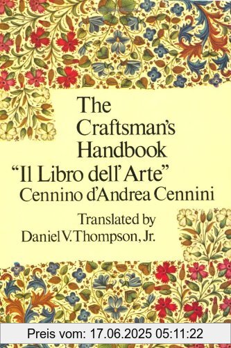 Binding : Taschenbuch, Label : Dover Pubn Inc, Publisher : Dover Pubn Inc, NumberOfItems : 1, PackageQuantity : 1, medium : Taschenbuch, numberOfPages : 142, publicationDate : 1954-06-01, authors : Cennini, Cennino A., Art Instruction, translators : Thompson, Daniel V., languages : english, ISBN : 048620054X