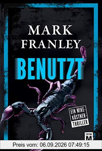 Benutzt (Ein Mike-Köstner-Thriller, Band 2)