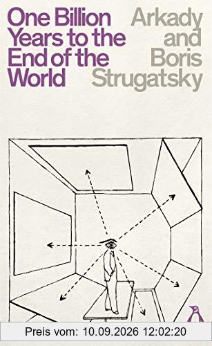 One Billion Years to the End of the World: Arkady & Boris Strugatsky (Penguin Science Fiction)