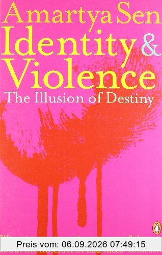 Identity and Violence: The Illusion of Destiny