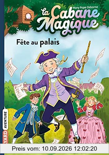 La cabane magique. Vol. 36. Fête enchantée au palais