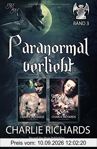 Paranormal verliebt Band 3: Balsam für ein Dämonenherz / Sein schreckhafter Luchs (Paranormal verliebt Print, Band 3)