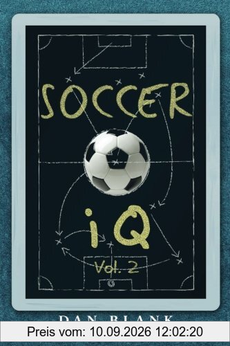 Soccer iQ - Vol. 2: More of What Smart Players Do