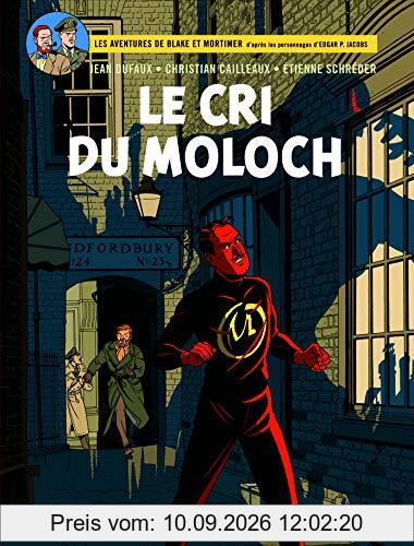 Les aventures de Blake et Mortimer : d'après les personnages d'Edgar P. Jacobs. Vol. 27. Le cri du Moloch