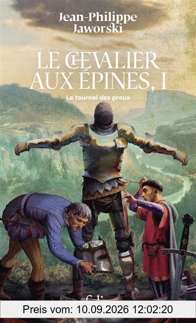 Récits du Vieux Royaume. Le chevalier aux épines. Vol. 1. Le tournoi des preux