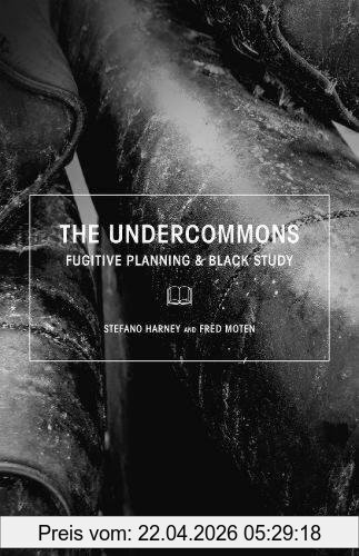 Stefano Harney The Undercommons, Fugitive Planning & Black Study