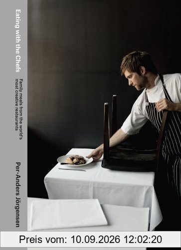 Eating with the Chefs: Family meals from the world's most creative restaurants