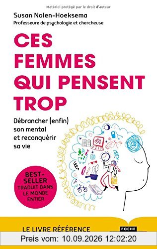 Ces femmes qui pensent trop : débrancher (enfin) son mental et reconquérir sa vie