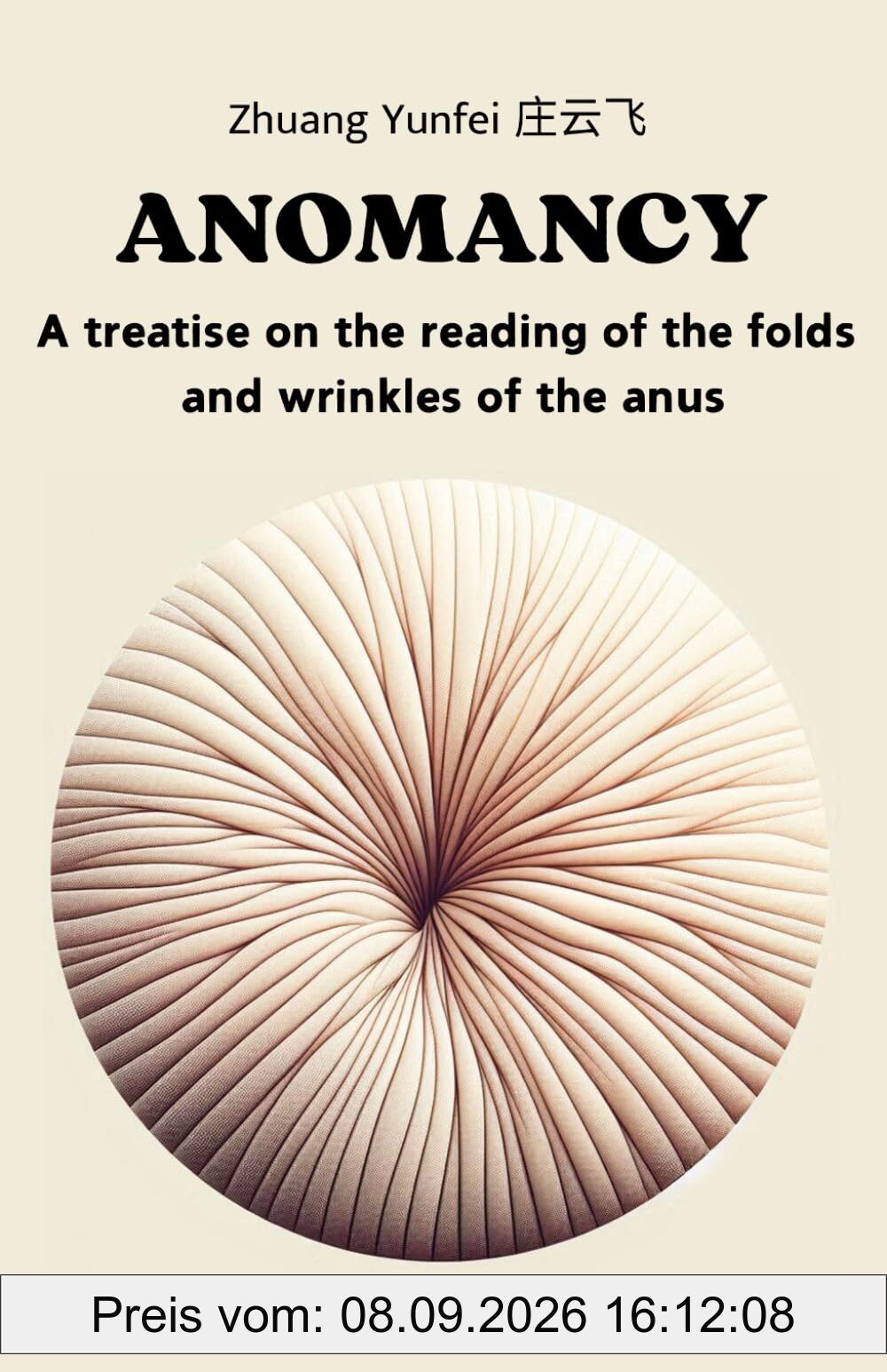 Anomancy: A treatise on the reading of the folds and wrinkles of the anus