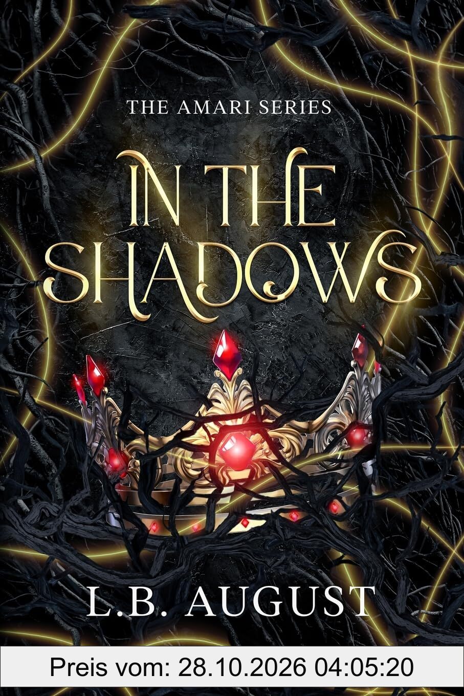 In The Shadows: A forbidden, enemies to lovers romance (The Amari Series, Band 1)