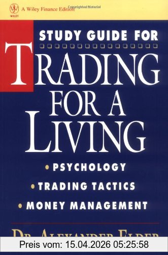 Alexander Elder Trading For A Living, Psychology, Trading Tactics, Money Management (Getting Started In)