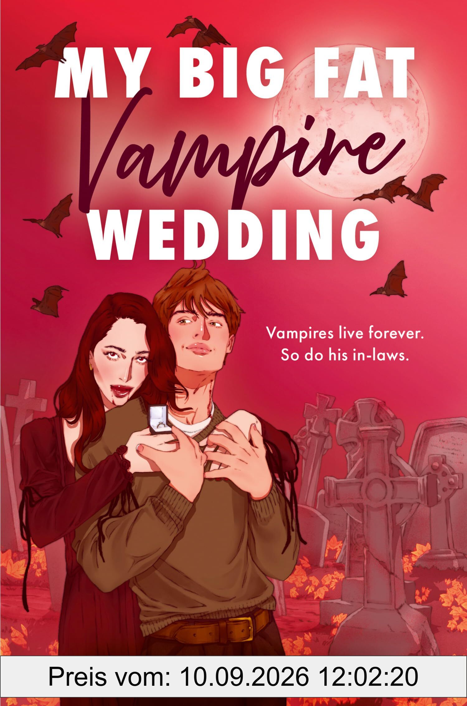 My Big Fat Vampire Wedding: THE funniest, most addictive fake dating vampire romance new for 2025