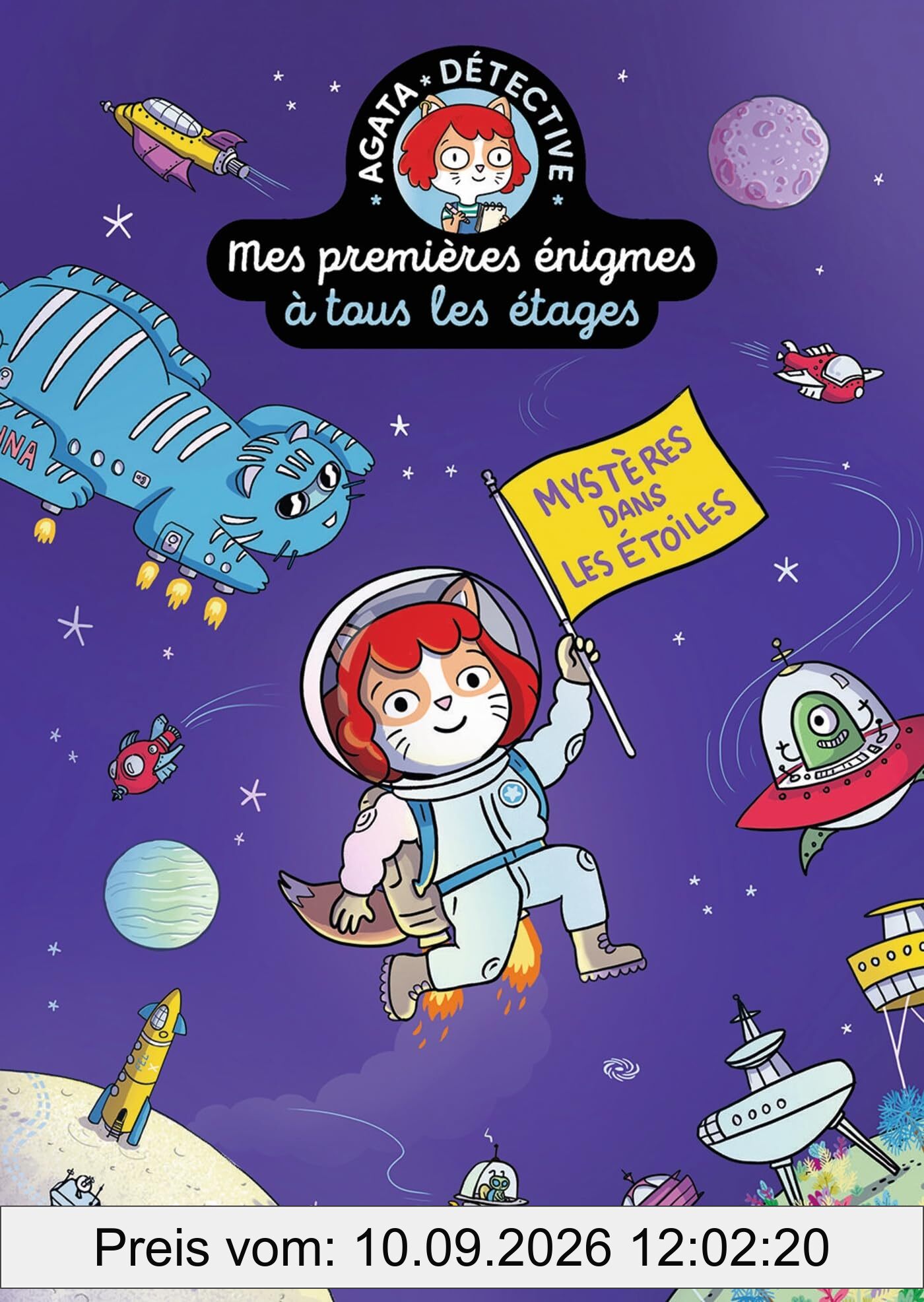 Mes premières énigmes à tous les étages : Agata Crispy détective. Vol. 7. Mystères dans les étoiles